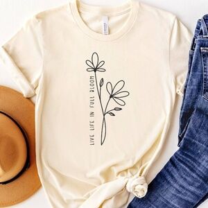 Live Life in Full Bloom T-Shirt - Ivory/Cream Graphic Tee with Floral Design